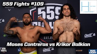 559 Fights 109  Moses Contreras vs Krikor Balkian [upl. by Peterus596]