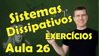 ENERGIA MECÂNICA EM SISTEMAS DISSIPATIVOS  EXERCÍCIOS DINÂMICA AULA 26 Prof Boaro ILIMIT [upl. by Ortiz504]