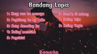 Bandang Lapis  OPM Songs Sad songs Top 8 [upl. by Ethben]