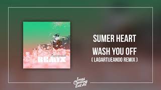 Summer Heart  Wash You Off Lagartijeando Remix  HQ Audio [upl. by Euqinoj611]