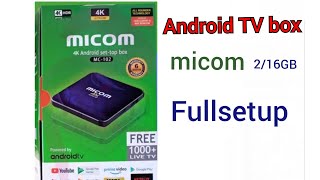 Android TV box micom full setup অ্যান্ড্রয়েড টিভি বক্স মি কম ফুল সেটআপ । [upl. by Rokach669]