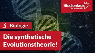 Die synthetische Evolutionstheorie  Biologie verstehen mit dem Studienkreis [upl. by Reffinnej]