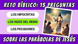 Desafía tu CONOCIMIENTO 15 Preguntas Bíblicas sobre las PARÁBOLAS DE JESÚS y sus ENSEÑANZAS OCULTAS [upl. by Aurlie159]