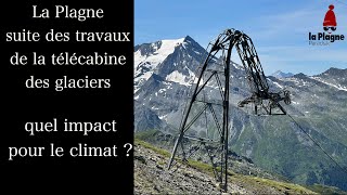 la Plagne travaux télécabine des Glacier impact sur le climat [upl. by Ailbert]