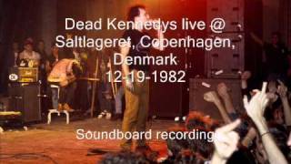 Dead Kennedys quotDog Bitequot live Saltlageret Copenhagen Denmark 121982 SBD [upl. by Oirromed]