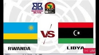 HALF TIME RWANDA 🇷🇼 00 Libya 🇱🇾 HIGHLIGHTS [upl. by Rebeca302]