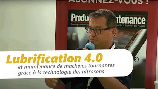 La Maintenance et Lubrification 40 de Machines Tournantes grâce à la technologie des Ultrasons [upl. by Ellenad]