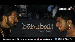 Bahubali Trailer Spoof  Bahubali Parody  Reloaders Tv [upl. by Kielty]