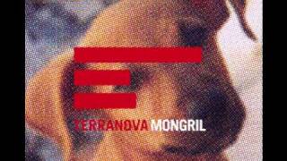 TERRANOVA Mongril [upl. by Urien]