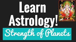 Beginners Astrology Basics 6 EXALTATIONDEBILITY amp STRENGTH of PLANETS [upl. by Short132]