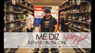 Me Diz  Renatto Ronnconi  clipe oficial [upl. by Nellahs]