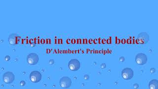 Solving a Friction in connected bodies using D Alemberts Principle [upl. by Tala]