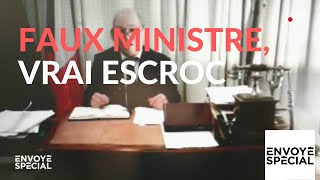 Envoyé spécial Faux ministre vrai escroc  14 février 2019 France 2 [upl. by Henson]