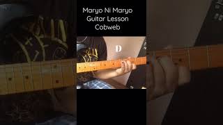 Maryo Ni Maryo  Guitar Lesson cobweb guitarlesson foryou fyp keepsupporting youtubeshorts [upl. by Eiahpets]