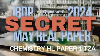 2024 May IBDP HL Chem TZA Paper 1 Q7 [upl. by Hsoj]