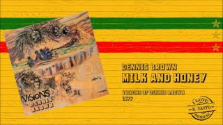 Dennis Brown  Milk And Honey [upl. by Anerak]