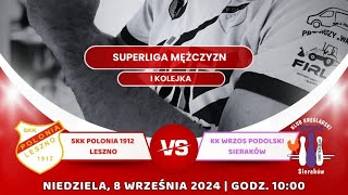 SM  SKK Polonia 1912 Leszno vs KK Wrzos Podolski Sieraków  08092024 [upl. by Eerrahs]