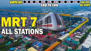 MRT 7 ALL STATIONS UPDATE  NORTH AVE TO SAN JOSE DELMONTE BULACAN [upl. by Enelhtac682]