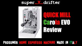 Quick Mill Carola EVO Espresso Machine Review  E61 58MM Prosumer Home Espresso Machine with PID [upl. by Talmud]