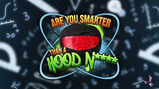 Are You Smarter Than A 5th Grader Hood Edition featuring AMP amp RDC [upl. by Nimsay]