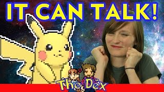 Pikachu has ITS OWN LANGUAGE  The Dex Episode 25 [upl. by Rudy278]