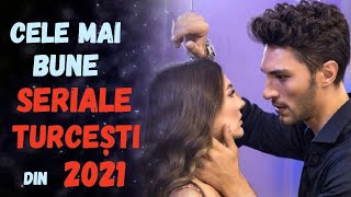 CELE MAI BUNE SERIALE TURCEȘTI DIN ANUL 2021 vol 1 din 3 [upl. by Prince]