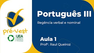 PORTUGUÊS  PORT3  AULA 1 REGÊNCIA VERBAL E NOMINAL [upl. by Ennairod]