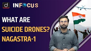 Nagastra1 India’s Kamikaze Drone  Suicide Drone  InFoucs  Drishti IAS English [upl. by Auroora234]