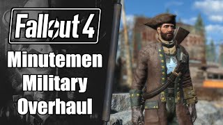 Fallout 4 Mod Bundle Minutemen Military Overhaul [upl. by Alyahsal]