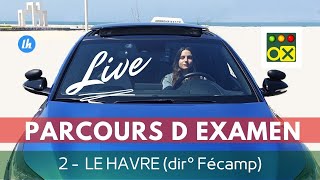 🚥 Parcours EXAMEN n°2  permis de conduire Le HAVRE dir° Fécamp [upl. by Hbaruas]