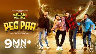 PEG PAA Official Video Maujaan Hi Maujaan  Gippy Grewal  Binnu Dhillon  Karamjit Anmol [upl. by Brnaby]