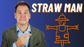 Straw Man Fallacy Explained [upl. by Godart]