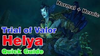 Helya│Trial of Valor│QUICK GUIDE Normal amp Heroic [upl. by Atla603]