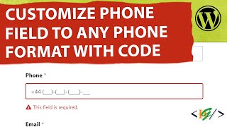 How to Customize Form Phone Field to Any Phone Format with Country Code in WPForms WordPress [upl. by Louie]