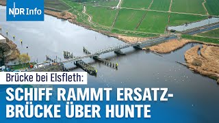 Schiff rammt Ersatzbrücke über Hunte Bahnverbindung BremenNordenham wieder gesperrt NDR Info [upl. by Jemina390]