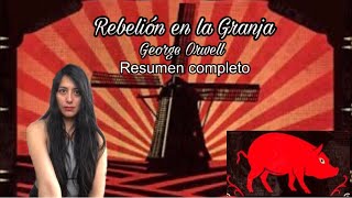 REBELIÓN EN LA GRANJA George Orwell  RESUMEN COMPLETO [upl. by Remas257]