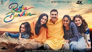 Raksha Bandhan movie 2024 Full HD Movie  Akshay Kumar  Bhumi Pednekar  Sadia K Story Explanation [upl. by Redep325]