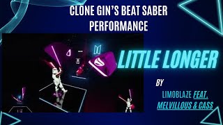 Little Longer by Limoblaze X Others  Beat Saber Hard levelPerfect scorePerformed by Clone Gin [upl. by Akenor]