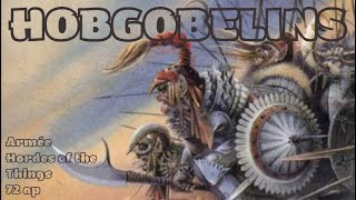 Armée de HOBGOBELINS pour le jeu Hordes of the things de en 72 AP [upl. by Arabele]