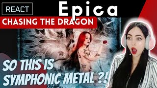 FIRST TIME REACTING to Epica  Chasing The Dragon [upl. by Hardwick]