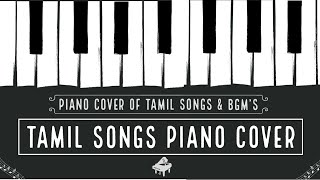 Tamil Songs Piano Cover  tamil piano songs amp bgms collection  tamil piano cover songs  piano bgm [upl. by Retse]