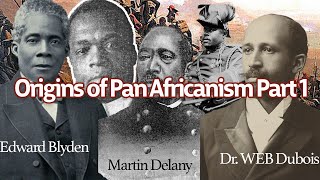 Origins of PanAfricanism pt 1 [upl. by Lahcar459]