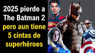 The Batman 2 se retrasa 1 año para darle espacio a Superman 2025 aun tiene 5 cintas de comics [upl. by Jonna]