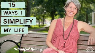 15 TINY Ways To Simplify Your Life  Minimalist Tips to Simple Living [upl. by Stephania986]