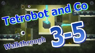 Tetrobot and Co  Walkthrough 35 [upl. by Meir814]