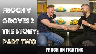 Froch v Groves 2  The Rematch 80000 Fans and Becoming Friends  Part Two [upl. by Grogan]