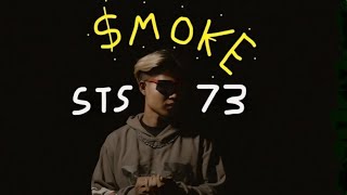 SMOKE  STS73【Official Music Video】 [upl. by Ahtilat826]