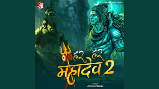 Har Har Mahadev 2 [upl. by Kazimir]