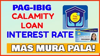 PagIBIG Calamity Loan How much Magkano Interest Rate Calamity Loan Pag IBIG [upl. by Aeriela]