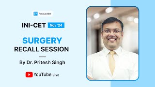 INICET Nov 24 Surgery Recall by Dr Pritesh Singh🔍 [upl. by Yate]